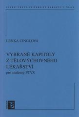kniha Vybrané kapitoly z tělovýchovného lékařství pro studenty FTVS, Karolinum  2010