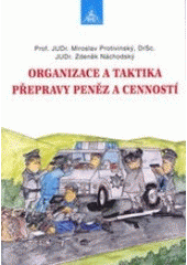 kniha Organizace a taktika přepravy peněz a cenností, Armex 1999