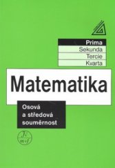 kniha Matematika Osová a středová souměrnost - prima., Prometheus 2003
