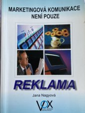 kniha Markstingová komunikace není pouze reklama , VOX 1999