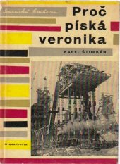 kniha Proč píská veronika Črty z Ostravy, Mladá fronta 1962