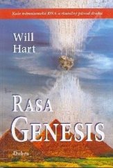 kniha Rasa Genesis naše mimozemská DNA a skutečný původ druhů, Dobra 2009
