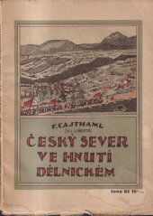 kniha Český sever ve hnutí dělnickém Příspěvek k dějinám československé sociálně demokratické strany dělnické, Antonín Svěcený 1926