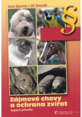 kniha Zájmové chovy a ochrana zvířat, LexisNexis CZ 2004