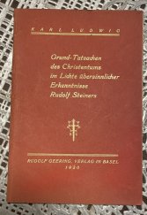 kniha Grund-Tatsachen des Christentums im Lichte übersinnlicher Erkenntnisse Rudolf Steiners, Verlag 1930