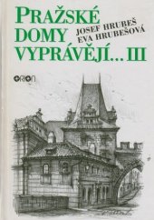 kniha Pražské domy vyprávějí III., Orion 1997