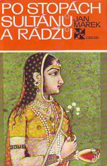 kniha Po stopách sultánů a rádžů, Orbis 1973