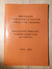 kniha Bibliografi over norsk literatur oversatt til tsjekkisk Bibliografie překladů norské literatury do češtiny : (1874 - 1992), H & H 1993