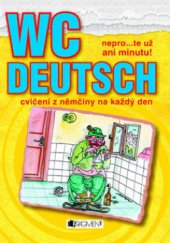 kniha WC Deutsch nepro--te už ani minutu! : cvičení z němčiny na každý den, Fragment 2009