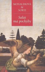 kniha Salaì má pochyby o pátrání malíře pana Lionarda, svého mistra a adoptivního otce, Knižní klub 2009