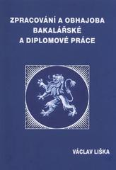 kniha Zpracování a obhajoba bakalářské a diplomové práce, Professional Publishing 2010