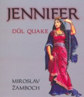 kniha Jennifer - důl Quake, Triton 2005