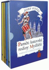 kniha Paměti katovské rodiny Mydlářů v Praze. I., - Z magistra medicíny pacholkem katovým, XYZ 2005