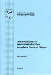 kniha Leitfaden zur Syntax des zusammengesetzten Satzes Kurz gefasste Theorie mit Übungen, Masarykova univerzita 2010