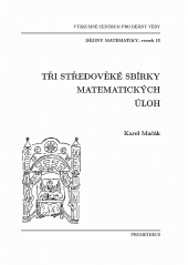 kniha Tři středověké sbírky matematických úloh Alkuin, Métrodóros, Abú Kámil, Prometheus 2001