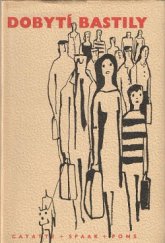 kniha Dobytí Bastily román, Nakladatelství politické literatury 1965
