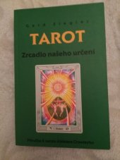 kniha Tarot zrcadlo našeho určení : příručka k tarotu Aleistera Crowleyho, Synergie 