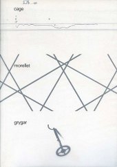 kniha Otevřená forma = Forme ouverte = Open Form : John Cage, François Morellet, Milan Grygar : Kat. výstavy, Praha 15. 12. 1993 - 23. 1. 1994, Galerie hlavního města Prahy 1993