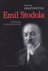 kniha Emil Stodola Džentlmen slovenskej politiky, Kalligram 2007