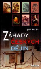 kniha Záhady českých dějin, MOBA 2005