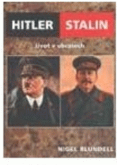 kniha Hitler - Stalin život v obrazech, Columbus 2006