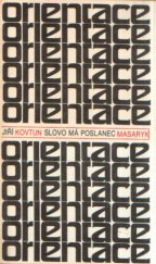 kniha Slovo má poslanec Masaryk, Československý spisovatel 1991