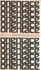 kniha Slovo má poslanec Masaryk, Československý spisovatel 1991