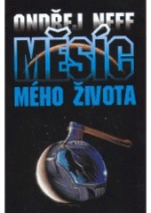 kniha Měsíc mého života, Mladá fronta 2007