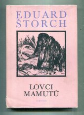 kniha Lovci mamutů román z pravěku, Albatros 1977