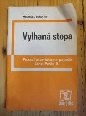 kniha Vylhaná stopa pozadí atentátu na papeže Jana Pavla II., Rudé Právo 1983