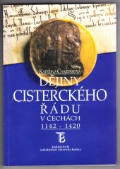 kniha Dějiny cisterckého řádu v Čechách 1142-1420. 1. svazek, - Fundace 12. století, Karolinum  1998