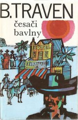 kniha Česači bavlny, Svoboda 1984