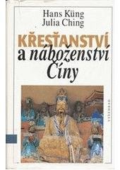 kniha Křesťanství a náboženství Číny na cestě k dialogu, Vyšehrad 1999