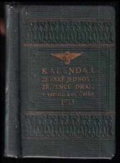 kniha Kalendář zemské jednoty zřízenců drah v zemích koruny České 1913, správní výbor 1913