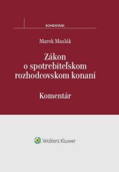 kniha Zákon o spotrebiteľskom rozhodcovskom konaní 		 komentár, Wolters Kluwer 2017
