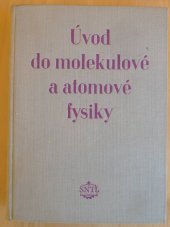 kniha Úvod do molekulové a atomové fysiky, Státní nakladatelství technické literatury 1957