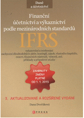 kniha Finanční účetnictví a výkaznictví podle mezinárodních standardů IFRS, CPress 2011