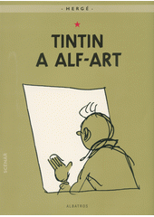 kniha Tintin a alf-art , Albatros 2021