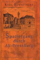 kniha Spaziergang durch Alt - Pressburg, Marenčin PT 2025