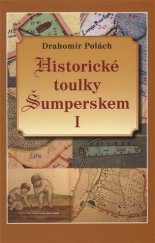 kniha Historické toulky Šumperskem I, Veduta - Bohumír Němec 2017