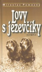kniha Lovy s jezevčíky, Olympia 2005