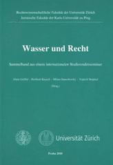 kniha Wasser und Recht Sammelband aus einem internationalen Studierendenseminar, Editionszentrum der JF der Karls-Universität zu Prag in Zusammenarbeit mit Verlag Vodnář 2010