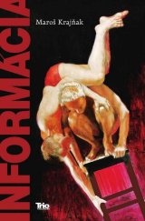 kniha Informácia, TRIO Publishing 2014