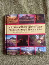 kniha Nejkrásnější fotomista , Starý most s.r.o. 2024