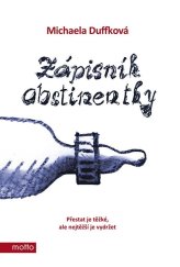 kniha Zápisník abstinentky, Motto 2022