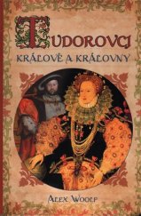 kniha Tudorovci  Králové a Královny, Omega 2017