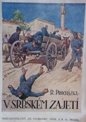 kniha V srbském zajetí o životě v Niši a na útěku v Albanii 1914-1915, Za svobodu 1928