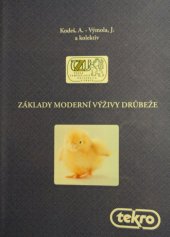 kniha Základy moderní výživy drůbeže, Česká zemědělská univerzita 2003
