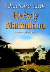 kniha Hvězdy Marmalonu [historický román z Anglie 1. poloviny 16. století], Fontána 2007