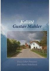 kniha Kaliště - Gustav Mahler, MH 2010